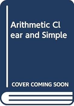 Paperback Arithmetic Clear and Simple Book