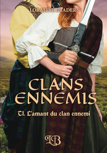 CLANS ENNEMIS: T1. L'amant du clan ennemi