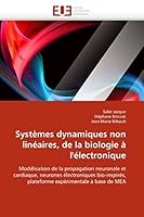Systa]mes Dynamiques Non Lina(c)Aires, de La Biologie A L''A(c)Lectronique 6131555648 Book Cover