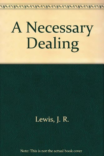 A Necessary Dealing 0708924492 Book Cover