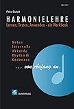 Harmonielehre...von Anfang an/ Lernen-Testen-Anwenden, ein Workbook.: Lernen-Testen-Anwenden, ein Arbeitsbuch (Harmonielehre - Musiklehre: Harmonielehrebücher) - Felix Schell 