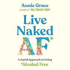 Live Naked AF Audiolibro Por Annie Grace arte de portada