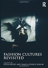 Fashion Cultures Revisited Theories Explorations and Analysis