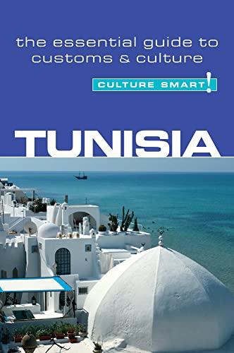 Tunisia - Culture Smart!: The Essential Guide To Customs & Culture #TOP25