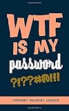 WTF Is My Password: Internet Password Logbook