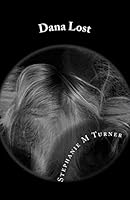 Dana Lost 0992988128 Book Cover