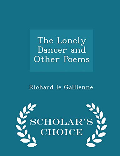 The Lonely Dancer and Other Poems - Scholar's C... 1297233239 Book Cover