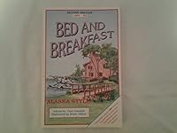 Bed and Breakfast Alaska Style! 0962607118 Book Cover