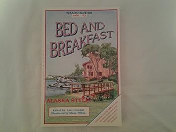 Paperback Bed and Breakfast Alaska Style Book