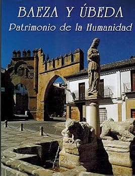 Paperback BAEZA Y ÚBEDA . PATRIMONIO DE LA HUMANIDAD [Castillian] Book