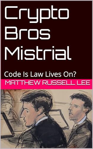 Crypto Bros Mistrial: Code Is Law Lives On?