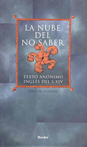 La nube del no saber: Texto anónimo inglés del siglo XIV La nube del no saber: Texto anónimo inglés del siglo XIV