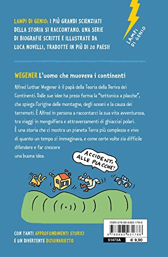 Wegener. L'uomo Che Muoveva I Continenti. Nuova Ediz. - 2