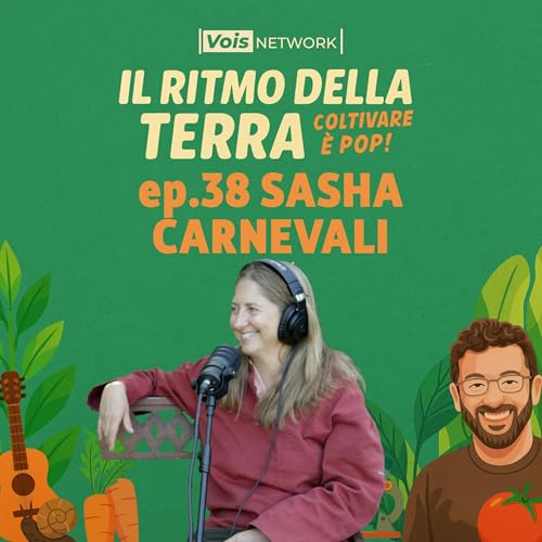 『SASHA CARNEVALI - il ritimo della terra - coltivare è pop! ep 38』のカバーアート
