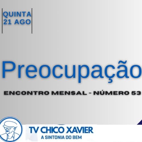 Preocupação - Encontro com Nelson Tavares - TV Chico Xavier