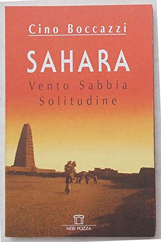  Sahara. Vento, sabbia, solitudine