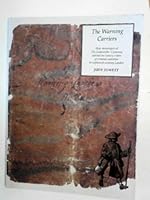 The warning carriers: how messengers of the Goldsmiths' Company warned the luxury trades of criminal activities in Eighteenth-century London 0954914414 Book Cover
