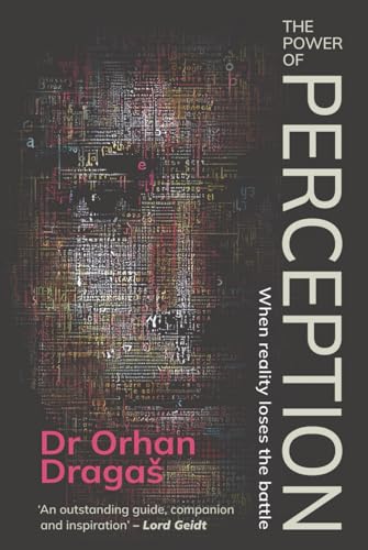 The Power of Perception: When reality loses the battle