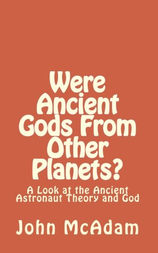 Were Ancient Gods From Other Planets?