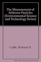 The Measurement of Airborne Particles 0471129100 Book Cover