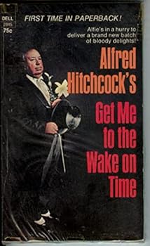 Paperback Alfred Hitchcock's Get Me to the Wake on Time Book