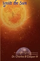 Ignite the Sun 0359287522 Book Cover