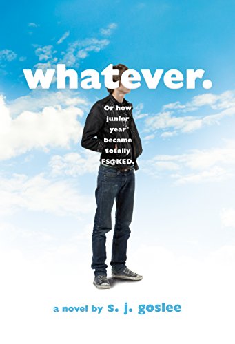 Télécharger Whatever.: or how junior year became totally f$@cked (English Edition) Gratuit