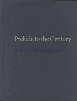 Prelude to the Century, 1870-1900 (Our American Century)