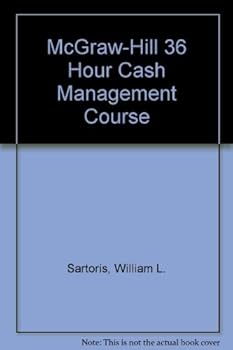 Paperback The McGraw-Hill 36 Hour Cash Management Course Book