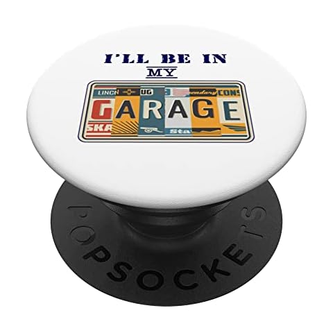 I'll Be In My Garage Mechanic Car Guy Auto Bike Father's Day PopSockets Swappable PopGrip Cover