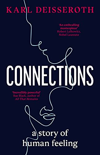 Connections A Story Of Human Feeling English Edition Ebook Deisseroth Karl Amazon Nl Kindle Store