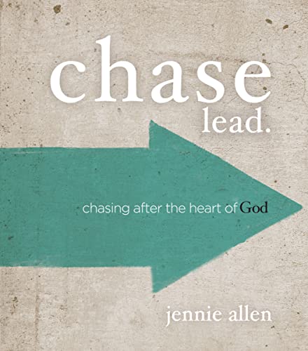 Chase Bible Study Leader's Guide: Chasing After the Heart of