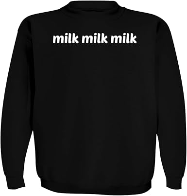 got milk sweatshirt