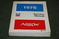 1976 Service Manual Arrow, Sub-Compact, Models 7L24K, 7H24K, 7P24K, 7H24U, 7P24U, 8L24K, 8H24K, 8P24K, 8H24U, 8P24U B004IXP96U Book Cover