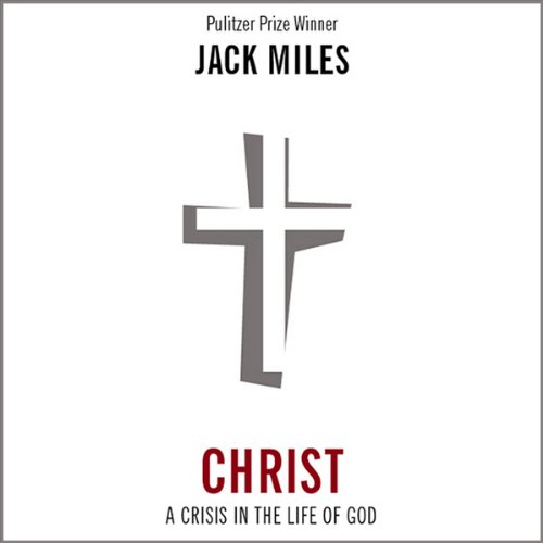 Christ by Jack Miles