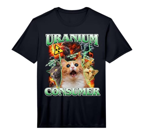 Mens Uranium Consumer Funny Cat Memes Men Women Performance T-Shirt