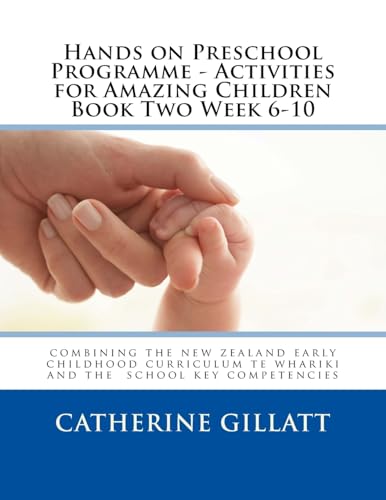 Hands on Preschool Programme -Activities for Amazing Children Book Two Week 6-10