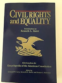 Paperback Civil Rights and Equality: Selections from the Encyclopedia of the American Constitution Book