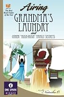 Airing Grandma's Laundry and other hush hush family secrets 0979848903 Book Cover