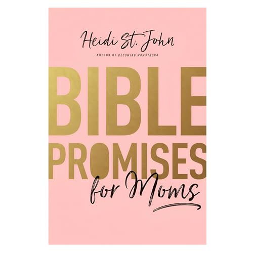 Bible Promises for Moms: Inspirational Verses of Hope & Encouragement for Christian Mothers