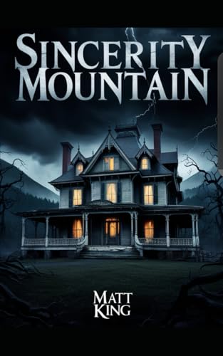 Sincerity Mountain: Does love conquer all or will the mountain claim more victins?