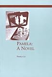 Pamela: A Novel (Atelos (Series), 4.)