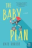 The Baby Plan: A Novel