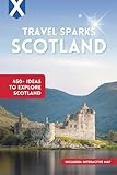 TravelSparks: SCOTLAND: 450+ Ideas to Explore Scotland