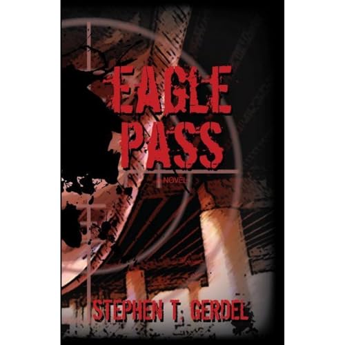 Eagle Pass Audiolibro Por Stephen T. Gerdel arte de portada