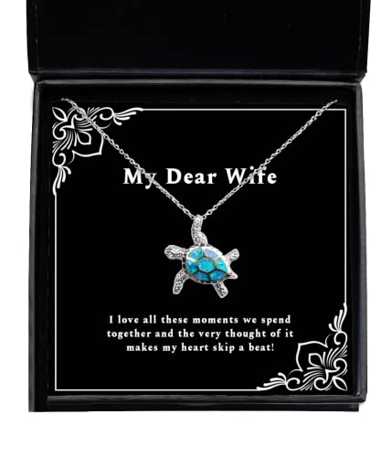 amangny Cheap Wife, I Love All These Moments we Spend Together and The Very Thought of it!, Nice Opal Turtle Necklace for Wife from Husband