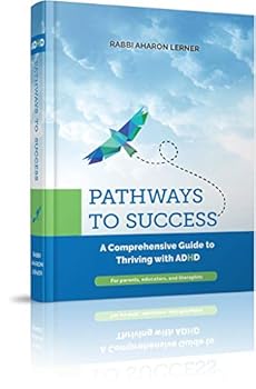 Hardcover PATHWAYS TO SUCCESS A Comprehensive Guide to Thriving with ADHD [Hardcover] Aharon Lerner [Hardcover] Aharon Lerner [Hardcover] Aharon Lerner [Hardcover] Aharon Lerner [Hardcover] Aharon Lerner [Hardcover] Aharon Lerner [Hardcover] Aharon Lerner [Hardcove Book