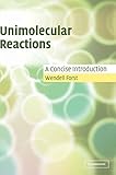 Used Book in Good Condition Unimolecular Reactions: A Concise Introduction