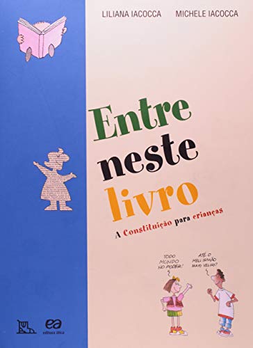 Preisvergleich Produktbild Entre Neste Livro. A Constituição Para Crianças (Em Portuguese do Brasil)