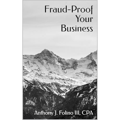 Fraud-Proof Your Business by Anthony J. Folino III episode artwork